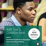 AAT - Using Accounting Software: Study Text
