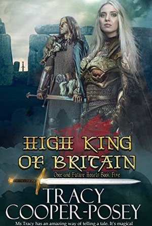 High King of Britain (Once and Future Hearts Book 5)