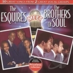 Esquires Meet the Brothers of Soul by Brothers Of Soul / Esquires