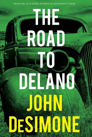 The Road to Delano