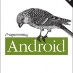 Programming Android: Java Programming for the New Generation of Mobile Devices