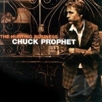 Hurting Business by Chuck Prophet