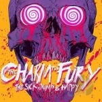 Sick, Dumb &amp; Happy by The Charm the Fury