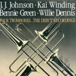 Four Trombones: The Debut Recordings by Four Trombones / JJ Johnson / Kai Winding