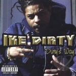 Dirty&#039;s Way by Ike Dirty