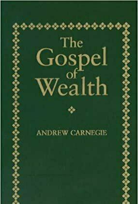 The Gospel of Wealth