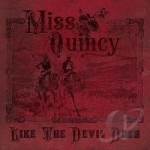 Like the Devil Does by Miss Quincy &amp; the Ramblers