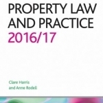 Property Law and Practice: 2016/17