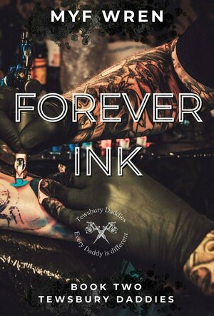 Forever Ink (Tewsbury Daddies #2)