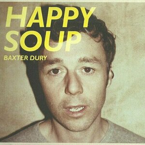 Happy Soup by Baxter Dury
