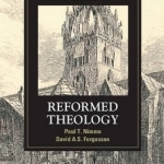 The Cambridge Companion to Reformed Theology