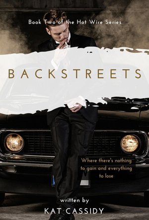Backstreets (Hot Wire #2)