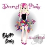 Bipolar Broad Manic High by Dearest Pinky