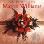 Gift of Song by Mason Williams &amp; Friends / Mason Williams