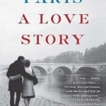 Paris: A Love Story