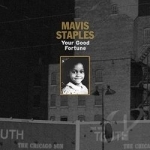 Your Good Fortune by Mavis Staples