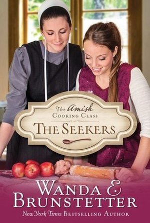 The Seekers (Amish Cooking Class, #1)
