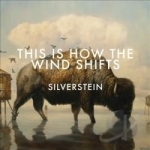 This Is How the Wind Shifts by Silverstein