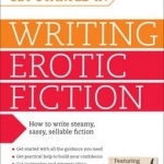 Get Started in Writing Erotic Fiction: Teach Yourself