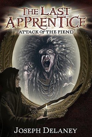 Attack of the Fiend (The Last Apprentice / Wardstone Chronicles #4) 