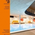 4a Architekten: Setting Locations, Forming Spaces, Giving Light, Showing True Colors