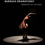Andras Visky&#039;s Barrack Dramaturgy: Memories of the Body