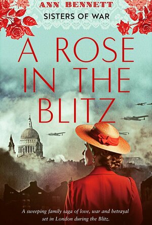 A Rose In The Blitz (Sisters of War, #1)