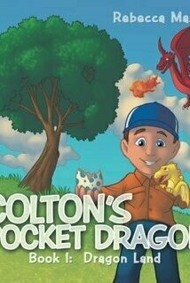 Colton&#039;s Pocket Dragons: Dragonland (Book #1)