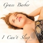I Can&#039;t Sleep by Grace Barber