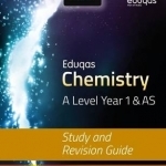 Eduqas Chemistry for A Level Year 1 &amp; AS: Study and Revision Guide