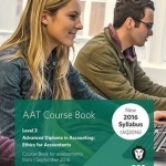 AAT - Ethics for Accountants: Coursebook