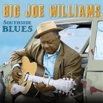 Southside Blues by Big Joe Williams