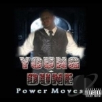 Power Moves by Yung Dune