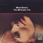 Moonbeams by Bill Evans / Bill Trio Evans