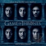 Game of Thrones: Music from the HBO Series, Season 6 Soundtrack by Ramin Djawadi