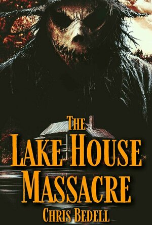 The Lake House Massacre