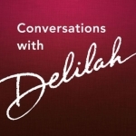 Conversations with Delilah