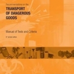 Recommendations on the Transport of Dangerous Goods: Manual of Tests and Criteria