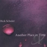 Another Place in Time by Rick Schuler