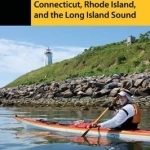 Sea Kayaking and Stand Up Paddling Connecticut, Rhode Island, and the Long Island Sound