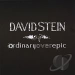 Ordinary Over Epic by David Stein