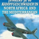 Junkers Ju 88 Kampfgeschwader in North Africa and the Mediterranean