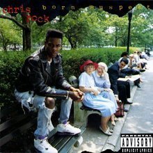 Born Suspect by Chris Rock