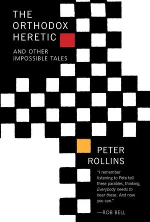 The Orthodox Heretic And Other Impossible Tales