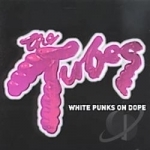 White Punks on Dope by The Tubes
