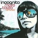 More Tales Remixed by Incognito