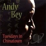 Tuesdays in Chinatown by Andy Bey