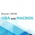 Excel 2016 VBA and Macros: Includes Content Update Program