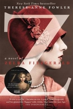 Z: A Novel of Zelda Fitzgerald