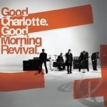 Good Morning Revival by Good Charlotte